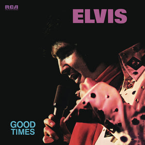 Elvis - Good Times