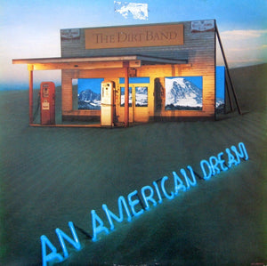 The Dirt Band - An American Dream