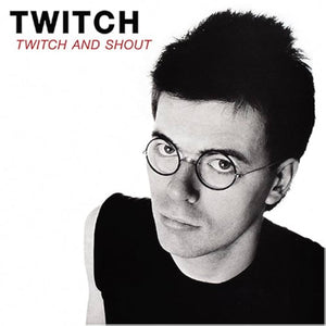 Twitch - Twitch and Shout