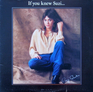 Suzi Quatro - If You knew Suzi...