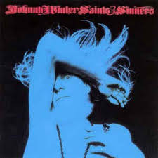 Johnny Winter - Saints & Sinners