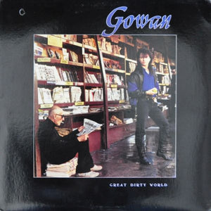 Gowan - Great Dirty World