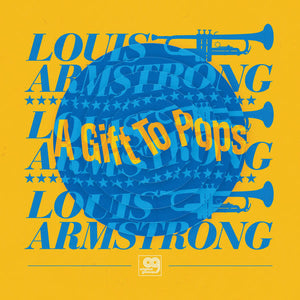 Louis Armstrong - A Gift to Pops