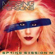 Missing Persons - Spring Session