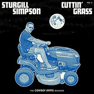 Sturgill Simpson - Cuttin' Grass Vol 2