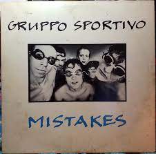 Gruppo Sportivo - Mistakes