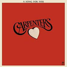 Carpenters - A Song For You