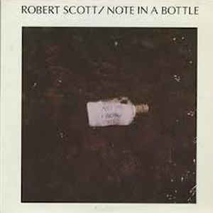 Robert Scott - Note in a Bottle