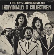 The 5th Dimension - Individually & Collectively